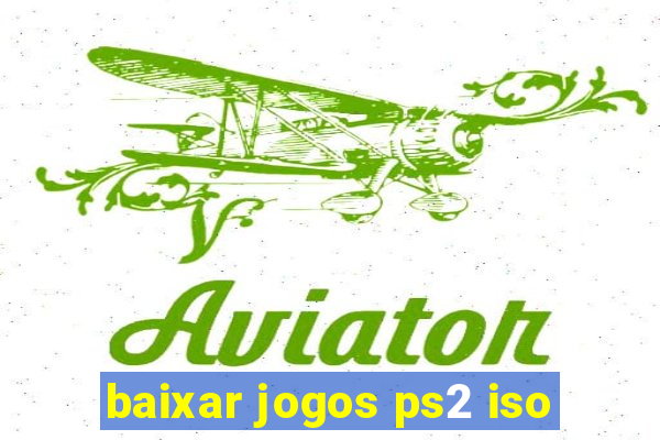 baixar jogos ps2 iso